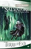 Vente de Livre : Les Royaumes oubliés : La Légende de Drizzt, Tome 2 : Terre d'Exil
