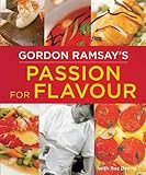 Gordon Ramsay's passion for flavour