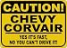 CHEVY CORVAIR Yes It's Fast Sign - 10 X 14 Inches