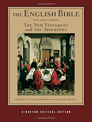 The English Bible, King James Version: The New Testament and The Apocrypha (Vol. 2)  (Norton Critical Editions)