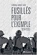 Fusill�s pour l'exemple, 1914-1915