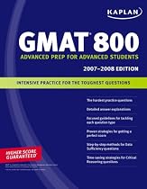 Kaplan GMAT 800, 2007-2008 Edition (Kaplan Gmat 800)
