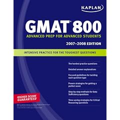 Kaplan GMAT 800, 2007-2008 Edition (Kaplan Gmat 800)