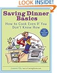Saving Dinner Basics: How to Cook Eve...
