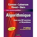 Algorithmique - 3�me �dition - Cours avec 957 exercices et 158 probl�mes