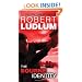 The Bourne Identity (Jason Bourne Book #1): A Novel
