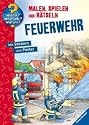 Feuerwehr: Malen, spielen und rätseln