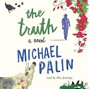 The Truth | [Michael Palin]