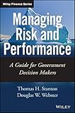 Managing risk and performance : a guide for government decision makers