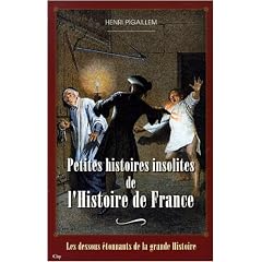 Petites histoires insolites de l'Histoire de France