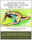 Adjunctive Therapies Today Vol II No 1: A Peer Reviewed Journal of the I-HPA