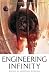 Books : Engineering Infinity