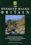 AA Publication: Weekend Walks In Britain..30 Easy Walks For Everyone..Each Walk Mapped And Illustrated, With Full Directions