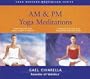 A.M./P.M. Yoga Meditations