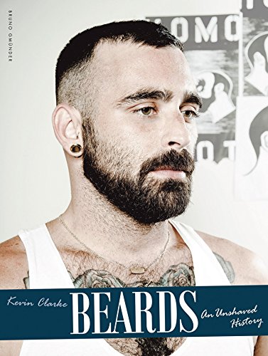 Beards: An Unshaved History