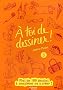 A toi de dessiner ! : Volume 3