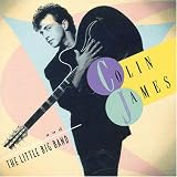 Colin James and the Little Big Band Vol.1