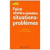 Faire vivre de v�ritables situations-probl�mes