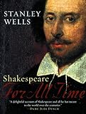 Shakespeare: For All Time (Oxford Shakespeare)