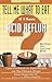 Tell Me What to Eat if I Have Acid Reflux, Revised Edition: Nutrition You Can Live With (Tell Me What to Eat series)