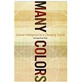 many colors cultural intelligence for a changing church