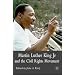 Martin Luther King Jr. and the Civil Rights Movement: Controversies and Debates