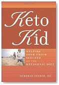 Keto Kid: Helping Your Child Succeed on the Ketogenic Diet