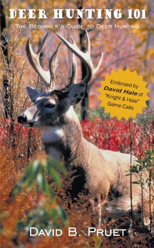 Deer Hunting 101: The Beginner's Guide to Deer Hunting