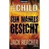 Sein wahres Gesicht: Ein Jack-Reacher-Roman