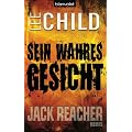 Sein wahres Gesicht: Ein Jack-Reacher-Roman