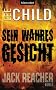Sein wahres Gesicht: Ein Jack-Reacher-Roman
