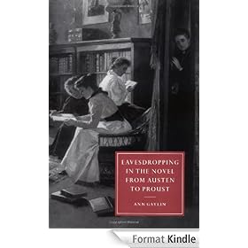Eavesdropping in the Novel from Austen to Proust (Cambridge Studies in Nineteenth-Century Literature and Culture)
