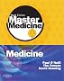 Medicine: A Core Text with Self-Assessment (Master Medicine)