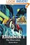 Elizabeth 1: The Observation (Observation in the Flights of Avious Saga)