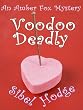 Voodoo Deadly (Amber Fox Mystery No 3)