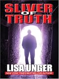 Sliver of Truth: A Novel