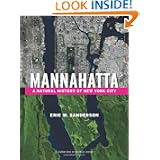 Mannahatta: A Natural History of New York City by Eric W. Sanderson and Markley Boyer