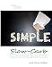 The Simple Slow-Carb Cookbook