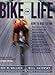 Bike for Life: How to Ride to 100