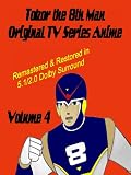 Tobor the 8th Man Original TV Series Anime Vol. 4 [Remastered & Restored]