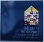 Miriam Schapiro-Works on Paper: A Thirty-Year Retrospective
