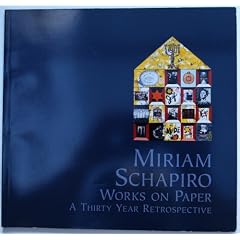Miriam Schapiro-Works on Paper: A Thirty-Year Retrospective