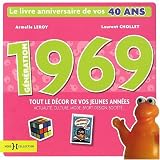 Génération 1969 : Le livre anniversaire de vos 40 ans