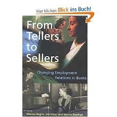 From Tellers to Sellers: Changing Employment Relations in Banks