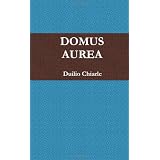 Domus Aureadi Duilio Chiarle