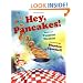 Hey, Pancakes!