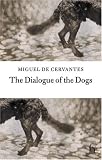 The Dialogue of the Dogs (Hesperus Classics)