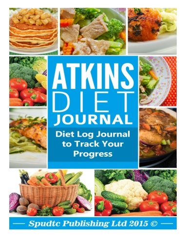 Atkins Diet Journal: Diet Log Journal to Track Your Progress