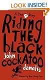 Riding the Black Cockatoo