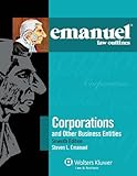 Emanuel Law Outlines: Corporations and Other Business Entities, Seventh Edition